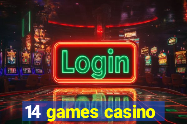 14 games casino