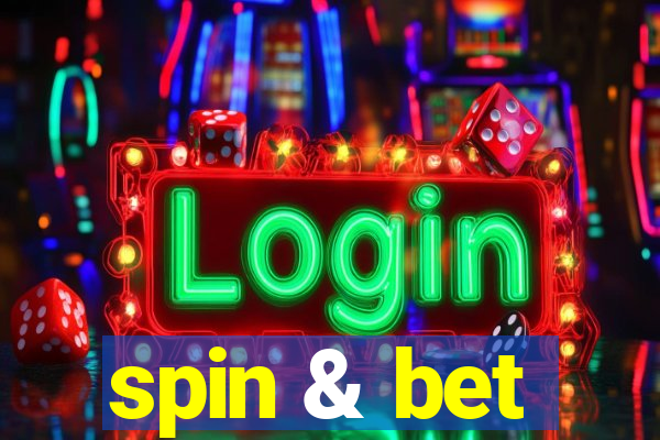 spin & bet