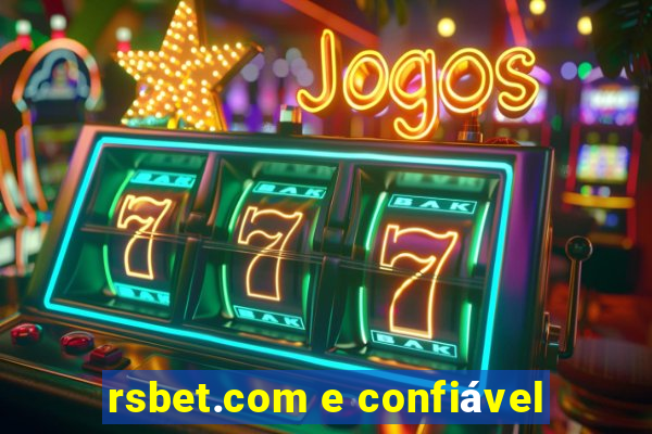 rsbet.com e confiável