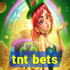 tnt bets