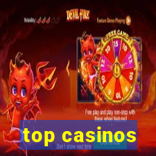 top casinos