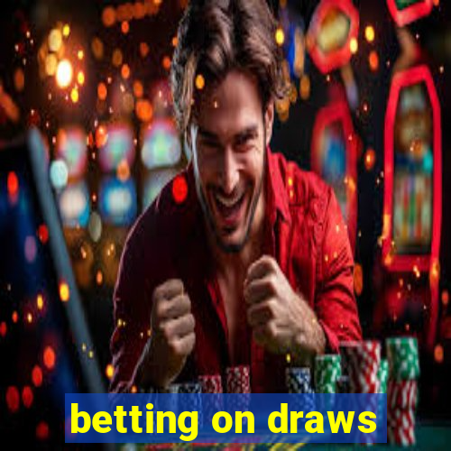 betting on draws