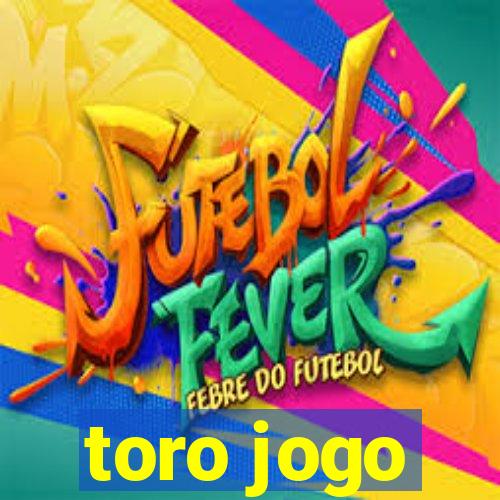 toro jogo