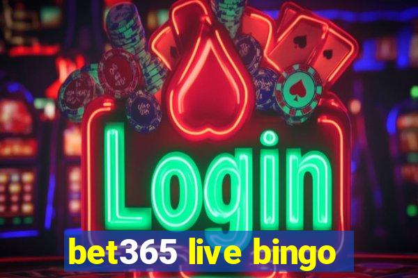 bet365 live bingo