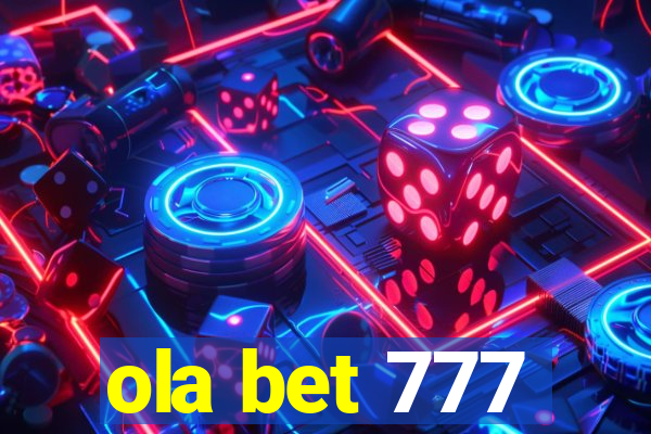 ola bet 777