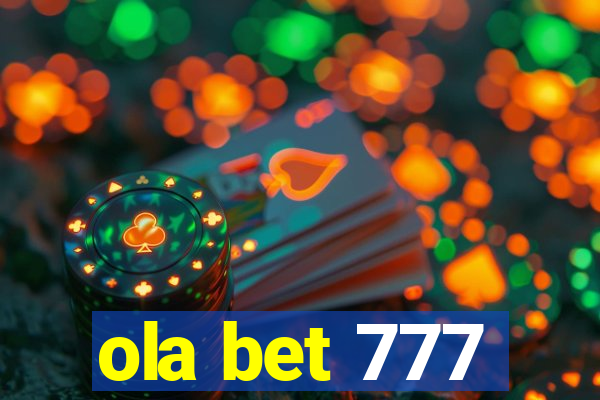 ola bet 777