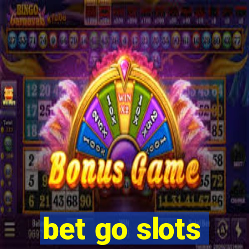 bet go slots