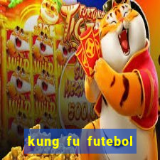 kung fu futebol clube assistir