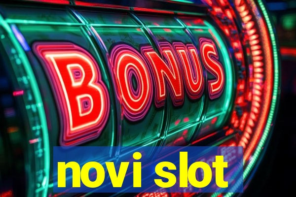 novi slot