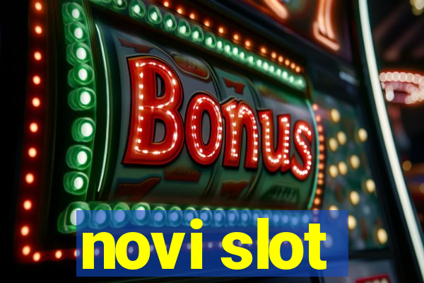 novi slot