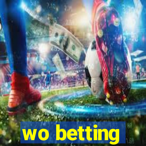 wo betting