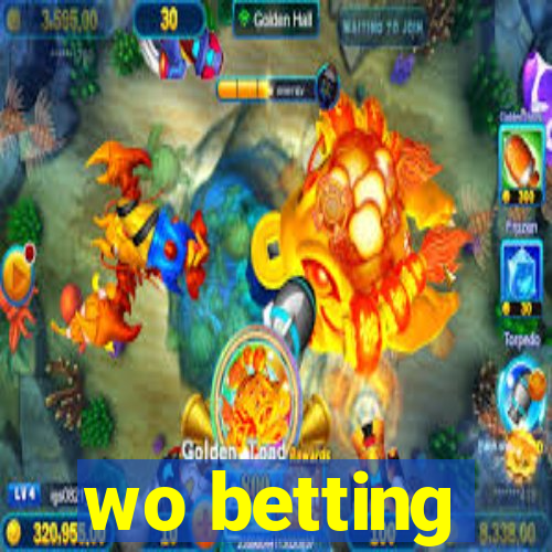 wo betting