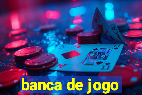 banca de jogo