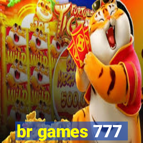 br games 777