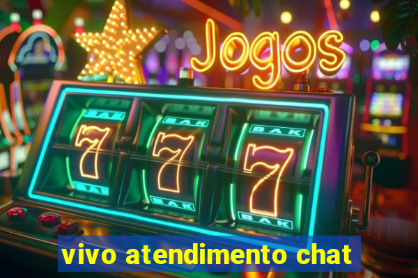 vivo atendimento chat