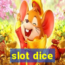 slot dice