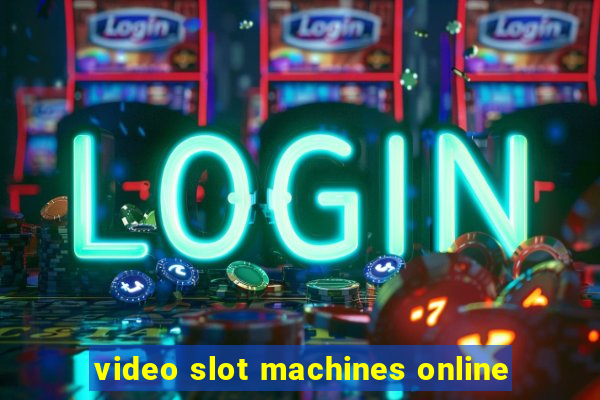 video slot machines online