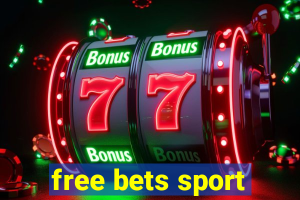 free bets sport