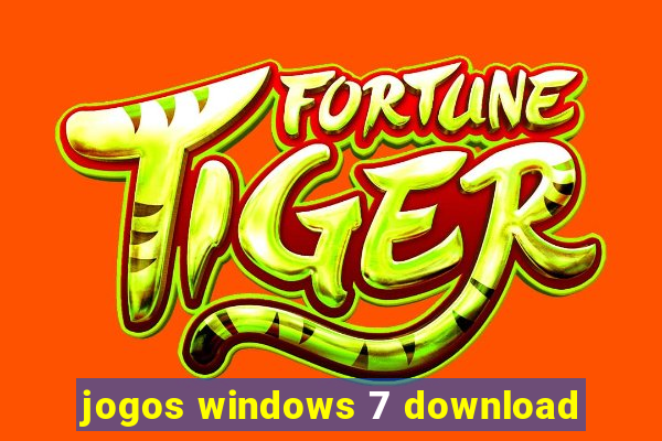 jogos windows 7 download