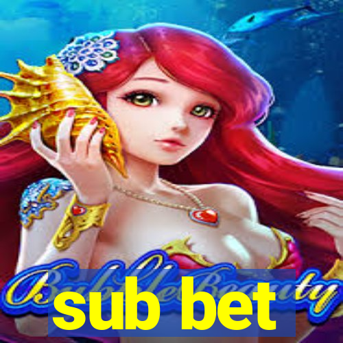 sub bet