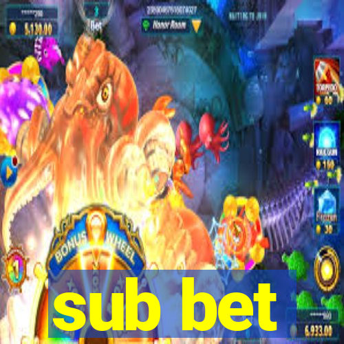 sub bet