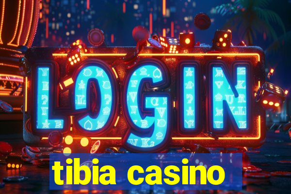 tibia casino