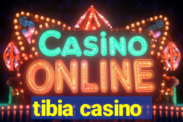 tibia casino