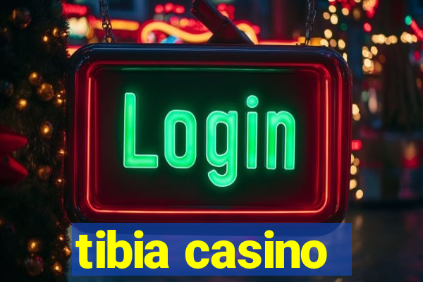 tibia casino