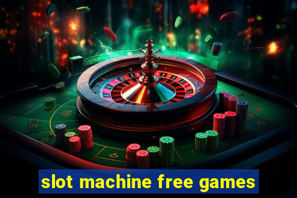 slot machine free games