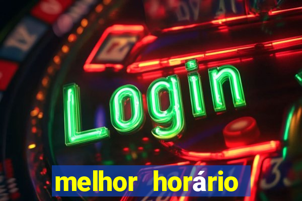 melhor horário para jogar estrela bet