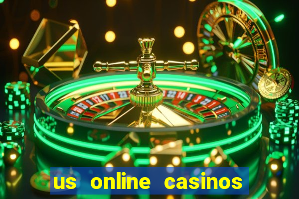 us online casinos real money