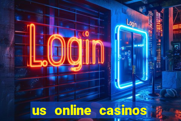 us online casinos real money