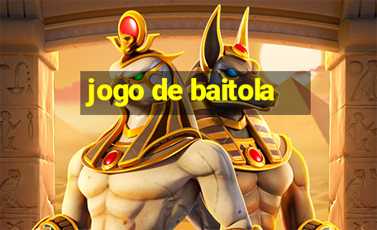 jogo de baitola