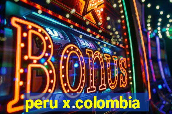 peru x.colombia