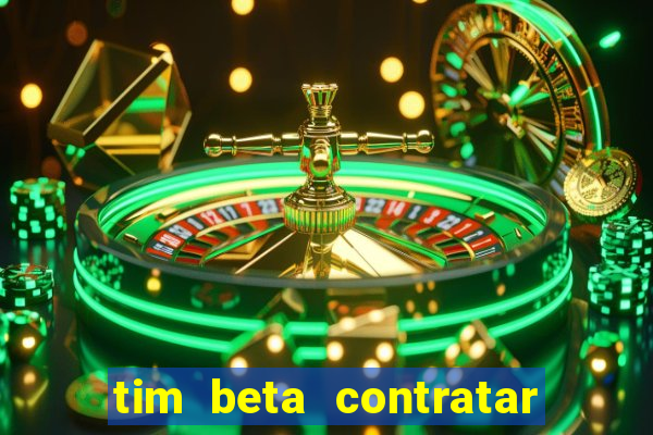 tim beta contratar pacote adicional