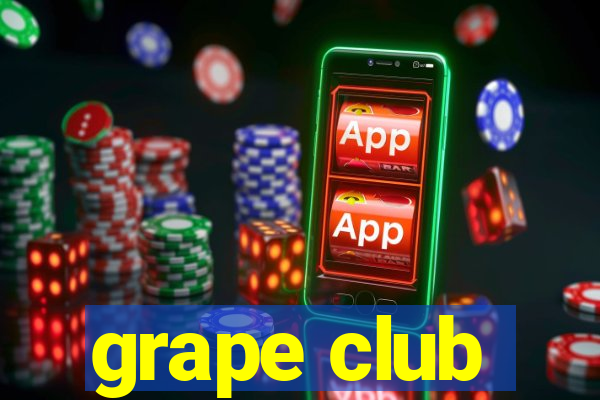 grape club