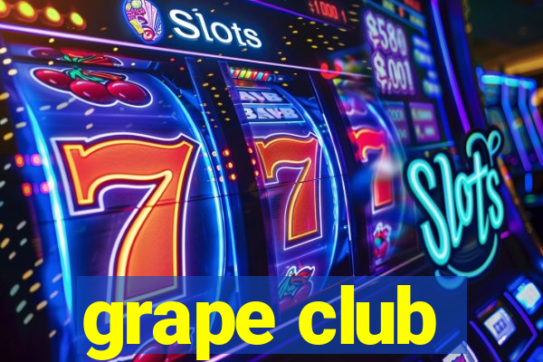 grape club