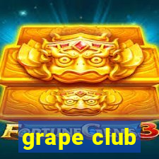 grape club