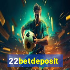 22betdeposit