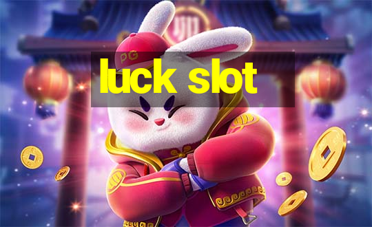 luck slot