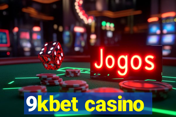 9kbet casino