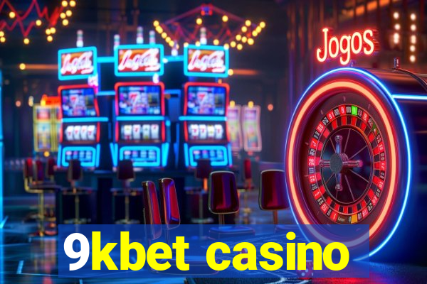 9kbet casino