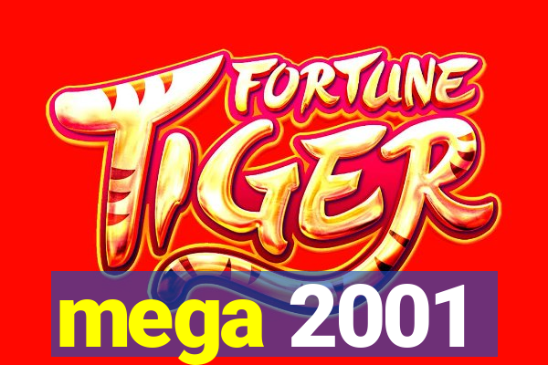 mega 2001