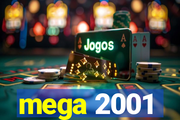 mega 2001