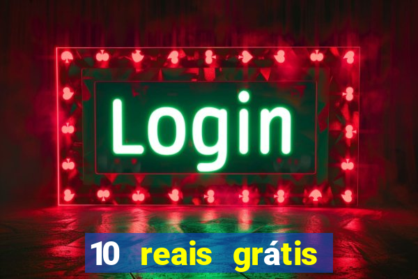 10 reais grátis fortune tiger