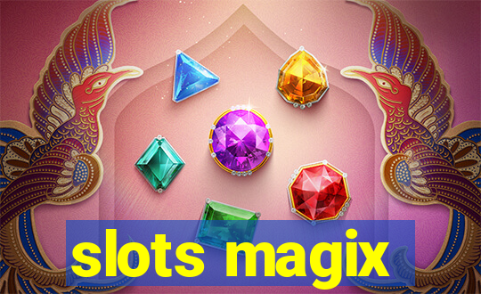 slots magix