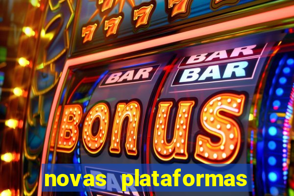 novas plataformas de cassino