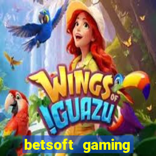 betsoft gaming online casinos