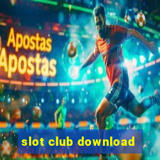 slot club download