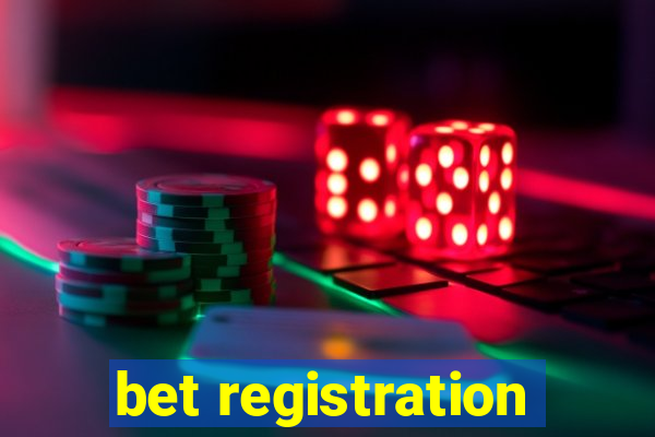 bet registration